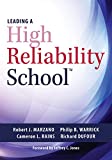 Leading a High Reliability School (Use Data-Driven Instruction and Collaborative Teaching Strategies to Boost Academic Achievement) 2nd 9781945349348 Front Cover