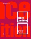 Space Condition International Architectural Symposium on Occasion of the 'Latent Utopias' Exhibition 2004 9783211206348 Front Cover