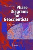 Phase Diagrams for Geoscientists An Atlas of the Earth's Interior 2010 9783642055348 Front Cover
