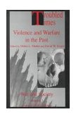 Troubled Times Violence and Warfare in the Past cover art