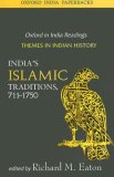 India's Islamic Traditions 711-1750 cover art