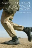 Advances in Social Work Practice with the Military 
