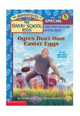 Ogres Don't Hunt Easter Eggs  9780439408349 Front Cover