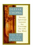 Way of the Wizard Twenty Spiritual Lessons for Creating the Life You Want 1995 9780517704349 Front Cover