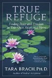 True Refuge Finding Peace and Freedom in Your Own Awakened Heart  9780553386349 Front Cover