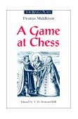 Game at Chess Thomas Middleton  9780719016349 Front Cover