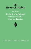 History of Al-Tabari The Battle of Al-Qadisiyyah and the Conquest of Syria and Palestine, A. D. 635-637/A. H. 14-15  9780791407349 Front Cover