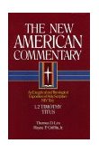 1, 2 Timothy, Titus An Exegetical and Theological Exposition of Holy Scripture