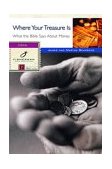 Where Your Treasure Is What the Bible Says about Money 2003 9780877880349 Front Cover