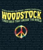 Woodstock Three Days That Rocked the World 2010 9781402780349 Front Cover