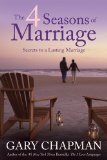 4 Seasons of Marriage Secrets to a Lasting Marriage cover art