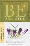 Be Faithful (1 and 2 Timothy, Titus, Philemon) It's Always Too Soon to Quit! cover art