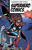 Superhero Comics  9781474226349 Front Cover