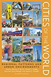 Cities of the World: Regional Patterns and Urban Environments  9781538126349 Front Cover