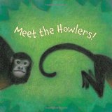 Meet the Howlers! 2010 9781570917349 Front Cover