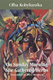 On Sunday Morning She Gathered Herbs  9781895571349 Front Cover