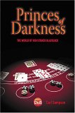 Princes of Darkness The World of High Stakes Blackjack 2006 9781904468349 Front Cover