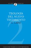 Teologï¿½a del Nuevo Testamento  9788482673349 Front Cover