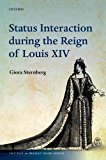 Status Interaction During the Reign of Louis XIV  9780198754350 Front Cover