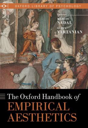 Oxford Handbook of Empirical Aesthetics  9780198824350 Front Cover