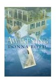 Awakening A Novel 2003 9780345462350 Front Cover