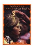 Encyclopedia of Native American Healing 1998 9780393317350 Front Cover