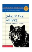 Reading Guide to Julie of the Wolves by Jean Craighead George 2004 9780439538350 Front Cover