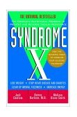Syndrome X The Complete Nutritional Program to Prevent and Reverse Insulin Resistance 2000 9780471358350 Front Cover