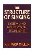 Structure of Singing System and Art of Vocal Technique 1986 9780534255350 Front Cover