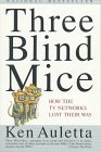 Three Blind Mice How the TV Networks Lost Their Way 1992 9780679741350 Front Cover