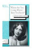 &#39;Where Are You Going, Where Have You Been?&#39; Joyce Carol Oates