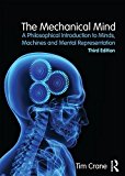 Mechanical Mind A Philosophical Introduction to Minds, Machines and Mental Representation cover art