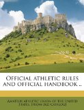 Official Athletic Rules and Official Handbook 2010 9781175673350 Front Cover