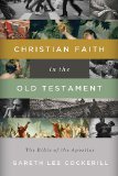 Christian Faith in the Old Testament The Bible of the Apostles 2014 9781401677350 Front Cover