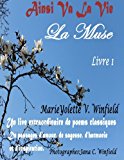 Ainsi Va la Vie La Muse 2013 9781482528350 Front Cover