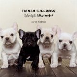 French Bulldogs Lightweights Littermates 2007 9781584796350 Front Cover