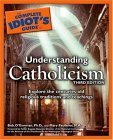 Understanding Catholicism - The Complete Idiot's Guide  cover art