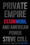 Private Empire ExxonMobil and American Power 2012 9781594203350 Front Cover