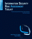 Information Security Risk Assessment Toolkit Practical Assessments Through Data Collection and Data Analysis