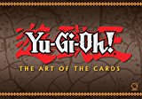 Yu-Gi-Oh! the Art of the Cards  9781772940350 Front Cover