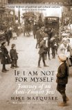 If I Am Not for Myself Journey of an Anti-Zionist Jew  9781844674350 Front Cover
