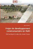 Projet de Developpement Communautaire en Haiti 2010 9786131539350 Front Cover