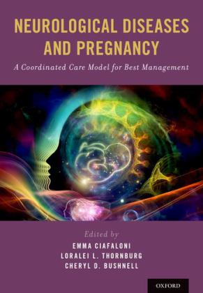 Neurological Diseases and Pregnancy A Coordinated Care Model for Best Management  9780190667351 Front Cover