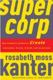 SuperCorp How Vanguard Companies Create Innovation, Profits, Growth, and Social Good cover art