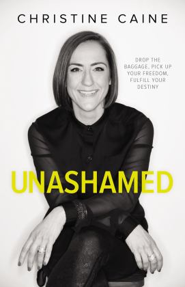 Unashamed Drop the Baggage, Pick up Your Freedom, Fulfill Your Destiny  9780310351351 Front Cover