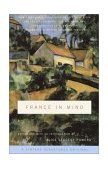 France in Mind: an Anthology From Henry James, Edith Wharton, Gertrude Stein, and Ernest Hemingway to Peter Mayle and Adam Gopnik--A Feast of British and American Writers Celebrate France 2003 9780375714351 Front Cover
