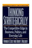 Thinking Strategically The Competitive Edge in Business Politics and Everyday Life cover art