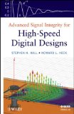 Advanced Signal Integrity for High-Speed Digital Designs  9780470192351 Front Cover