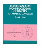 Euclidean and Non-Euclidean Geometry An Analytic Approach