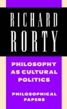 Philosophy as Cultural Politics Philosophical Papers